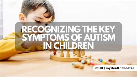 Recognizing the Key Symptoms of Autism in Children – MyHealthBooster