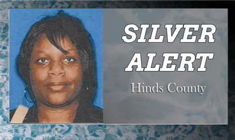 Silver Alert Issued For Hinds County Woman Vicksburg Daily News