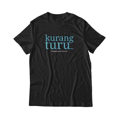 Jual Kaos Nyeleneh Kurangturu Plesetan Ruangguru Begadang Ada