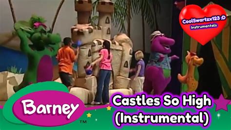 Barney Castles So High Instrumental Youtube