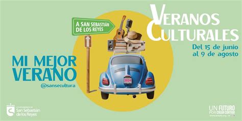 Veranos Culturales 2024 en San Sebastián de los Reyes disfruta de más