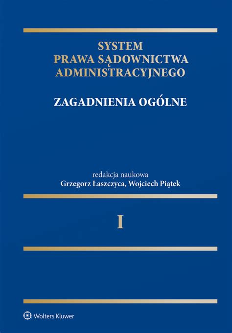 System Prawa S Downictwa Administracyjnego Zagadnienia Og Lne Tom