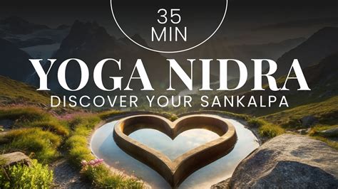 Minute Yoga Nidra Nsdr Discover Your Sankalpa For Inner