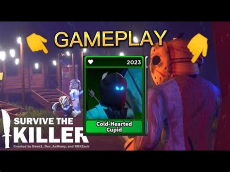 Cold Hearted Cupid Gameplay Survive The Killer Youtube