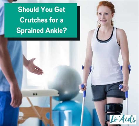 Do You Get Crutches For A Sprained Ankle Recover Faster