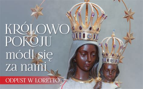 Uroczystość Odpustowa Sanktuarium Matki Bożej Loretańskiej W Loretto