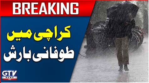 Heavy Rain In Karachi MET Department Prediction Karachi Weather