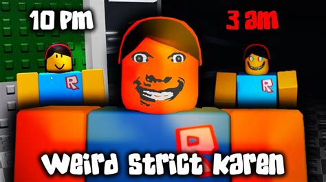 Weird Strict Karen Full Gameplay Roblox Youtube