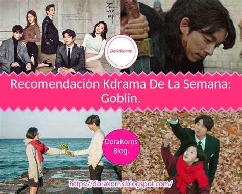 Goblin Kdrama Recomendación De La Semana