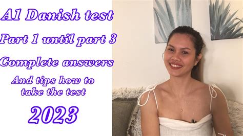 A Danish Test Part Until Part Complete Answers And Tips How To