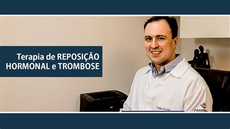 Terapia De ReposiÇÃo Hormonal E Trombose Ime Vascular Youtube