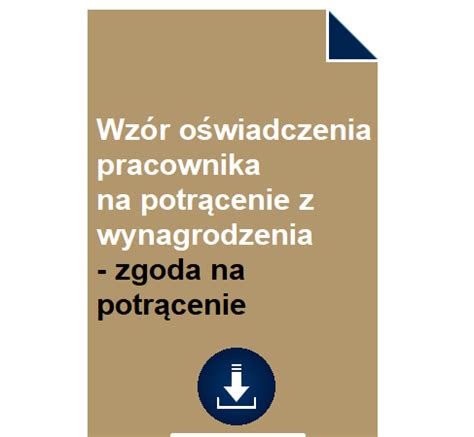 Wz R O Wiadczenia Pracownika Na Potr Cenie Z Wynagrodzenia Zgoda Na