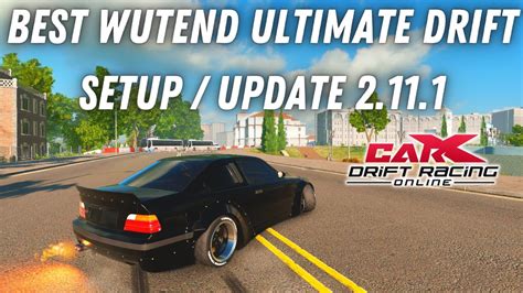 CarX Drift Racing Online Best Wutend Ultimate Drift Setup Update 2