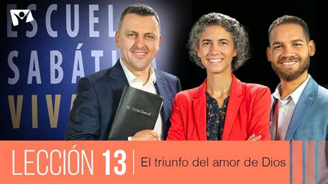 Escuela Sabática Viva Lección 13 El triunfo del amor de Dios 2