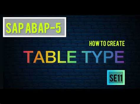 Sap Abap How To Create Table Type In Sap Abap Youtube