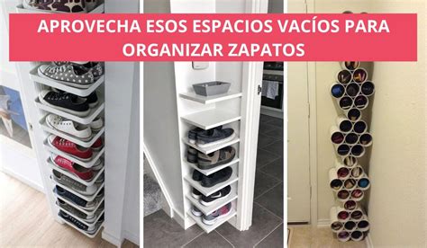 Aprovecha Esos Rincones Y Espacios Vac Os Para Organizar Zapatos