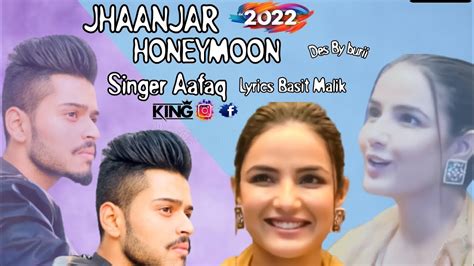 Jhaanjar Honeymoon Kashmiri Version Aafaq Singer Lyrics Basit