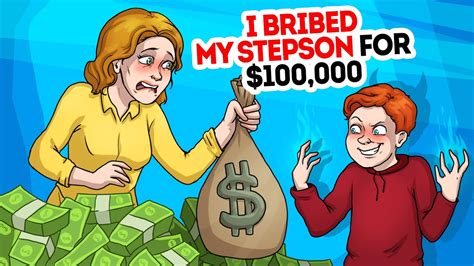 I Bribed My Stepson For 100000 Youtube