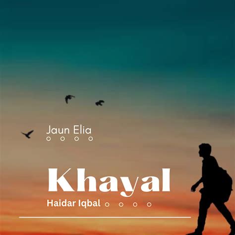 Khayal By Haidar Iqbal Jaun Elia YouTube Music