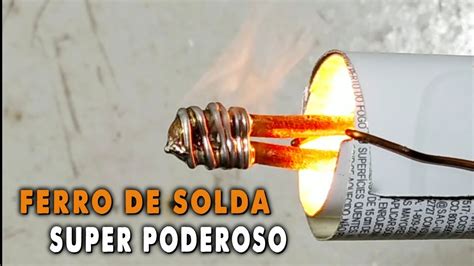 Como Fazer Ferro De Solda Poderoso Caseiro Na Sua Casa Youtube