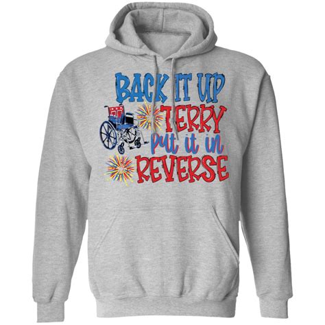 Back it up terry put it in reverse wheelchair shirt - Bucktee.com