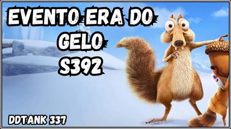 SERVIDOR 392 EVENTO ERA DO GELO 14 DIAS DDTANK 337 YouTube