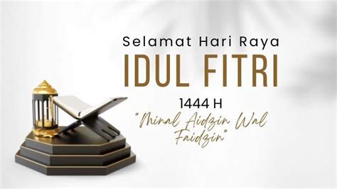 Taqabbalallahu Minna Waminkum Dan Minal Aidin Wal Faizin Ucapan