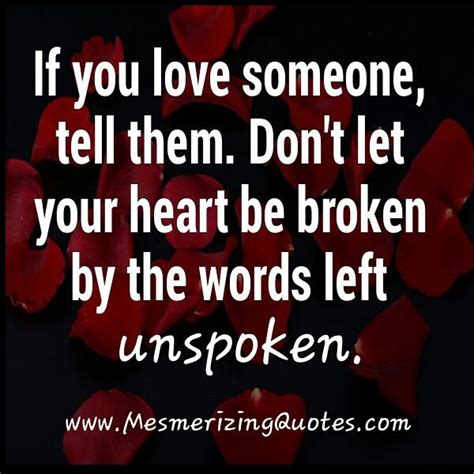 Tell Someone You Love Them Quotes Quotesgram