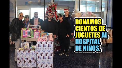 Donamos Cientos de Juguetes al Hospital de Niños YouTube