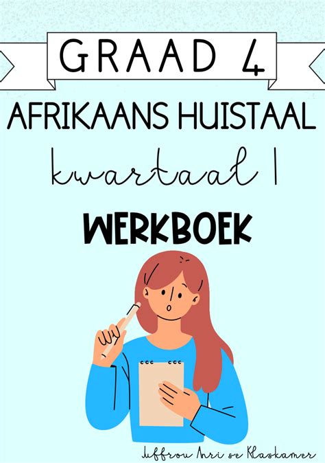 Graad 4 Afrikaans Huistaal Kwartaal 1 Werkboek 20232024