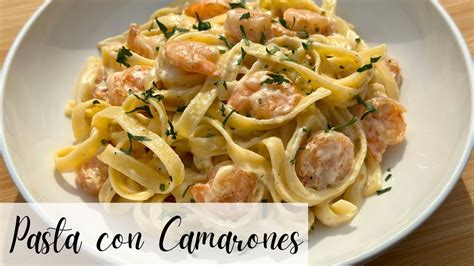 Pasta Con Camarones Receta F Cil Y R Pida Salsa Alfredo Casera