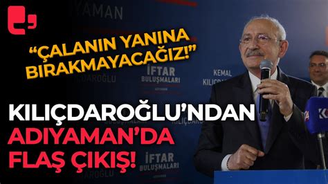 Kılıçdaroğlu ndan flaş çıkış Çalanın yanına bırakmayacağız YouTube