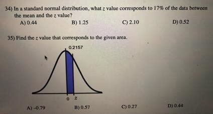 Solved Find The Z Value That Corresponds To The Given Area Find