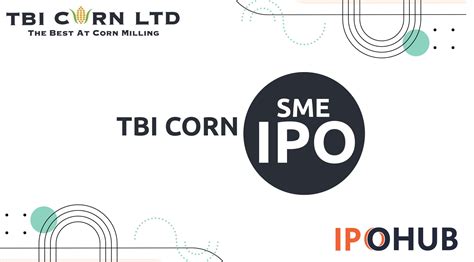 TBI Corn IPO Dates Price GMP Review IPOHUB