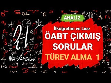 Türev Alma ve Tanımı 1 Çıkmış Sorular Çözümü ÖABT Lise ve İlköğretim