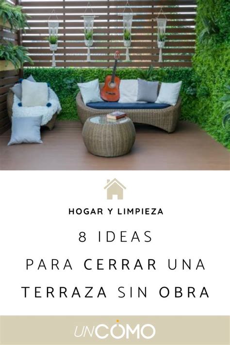 Cómo Cerrar Una Terraza Sin Obra Ideas Para Terrazas Cerradas Ideas