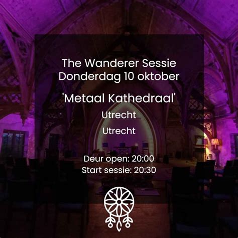 Wanderer Sessie Metaal Kathedraal 10 Oktober 24 The Wanderer Shop