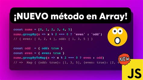 groupBy y groupByToMap nuevos métodos para Array en JavaScript