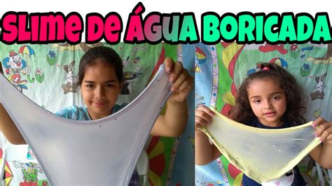Slime Com Agua Boricada - Slime Com água Boricada - RETOEDU