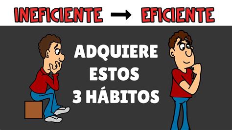 3 Hábitos que cambiaran tu Vida YouTube