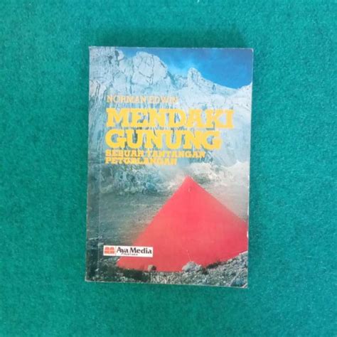 Jual Buku Mendaki Gunung Sebuah Tantangan Petualangan Norman Edwin