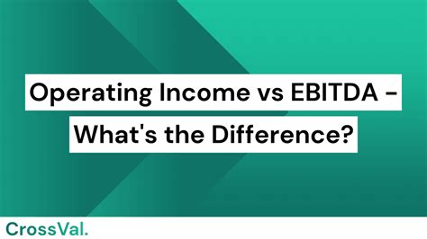 Operating Income Vs Ebitda Whats The Difference