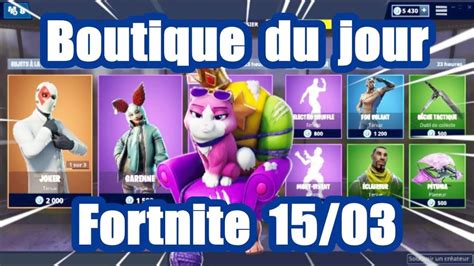 Fortnite La Boutique Du Jour Du 15 Mars Youtube