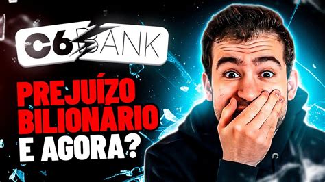 O C6 Bank vai quebrar A situação não é fácil YouTube