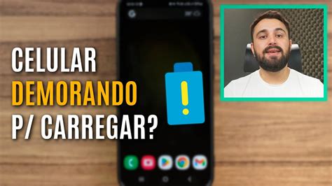 Celular Demora Muito Para Carregar A Bateria Veja Os Principais