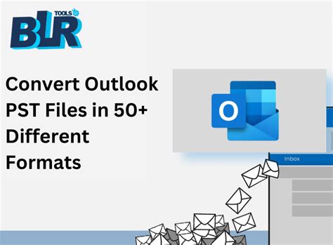 Convert Outlook Pst Files In Different Formats