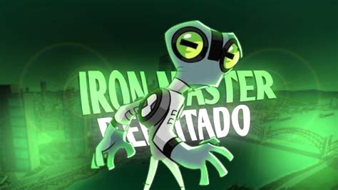 Reeditado Parte Do Massa Cinzenta O Portador Do Omnitrix Ben