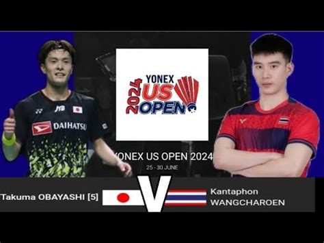 Takuma Obayashi Jpn Vs Kantaphon Wangcharoen Tha R Yonex Us