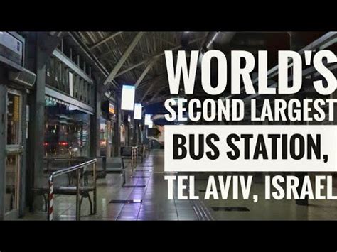 WORLD S 2ND BIGGEST BUS STATION IN TEL AVIV ISRAEL YouTube