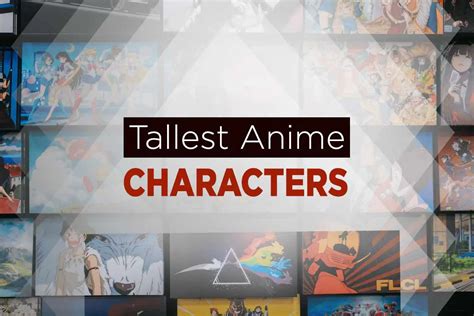 Top 25 Tallest Anime Characters of All Time - CompareHeight.net